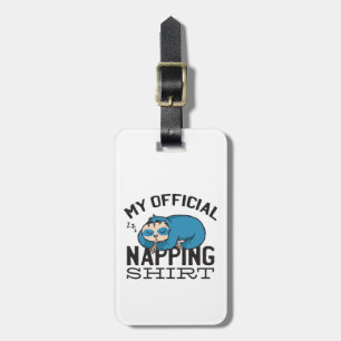 Mein offizielles Napping-Shirt - Fauler schlafende Gepäckanhänger