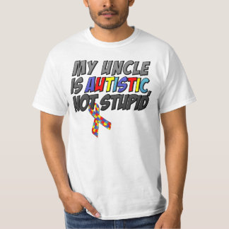Mein Onkel ist autistisch nicht dumm, T-Shirt