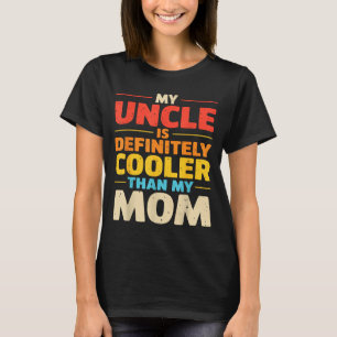 Mein Onkel ist cooler als Mama lustiger Neffe Nich T-Shirt
