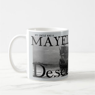 Mein Onkel war ein Mayflower Descendant Tasse