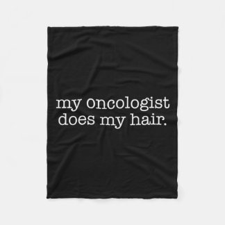 Mein Onkologe macht meine Haar-Chemotherapie Fleecedecke