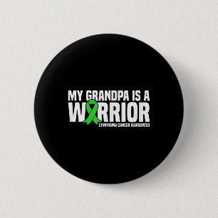 Mein Opa ist ein Warrior Lymphomen Krebs Bewusstse Button