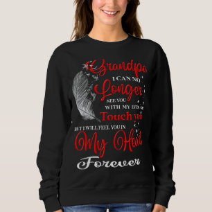 Mein Opa wird dich in meinem Herzen für immer verm Sweatshirt