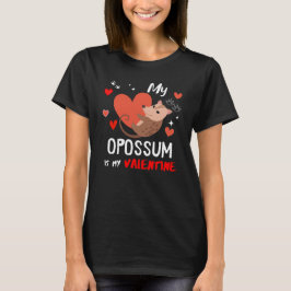 Mein Opossum ist mein Valentine T-Shirt