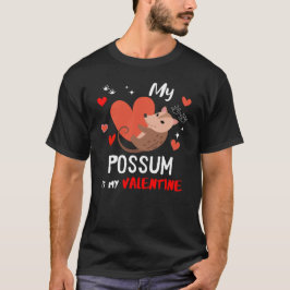 Mein Opossum ist mein Valentine T-Shirt