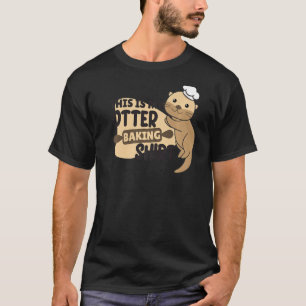 Mein Otter Baking Funny Otter Puff T-Shirt
