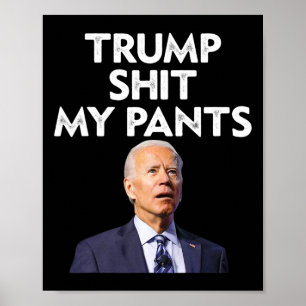 Mein Pants Joe Biden Präsident Poster