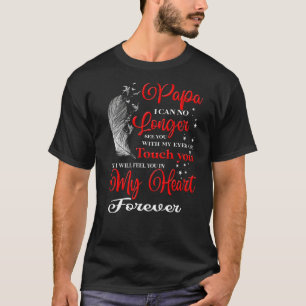 Mein Papa im Himmel werde ich dich in meinem Herze T-Shirt