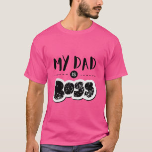 Mein Papa ist der Boss T-Shirt