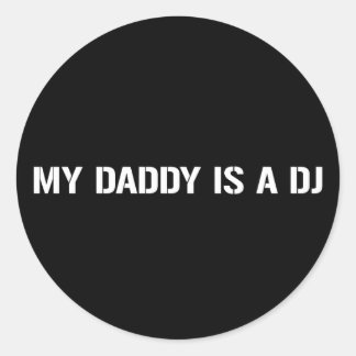 Mein Papa ist der DJ Runder Aufkleber