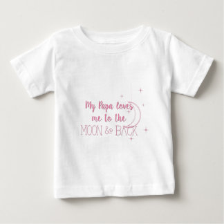 Mein Papa Liebe mich zum Mond und zurück Baby T-shirt