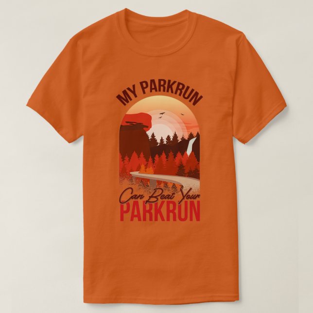 Mein Parkrun kann Ihren Parkrun schlagen T-Shirt (Design vorne)