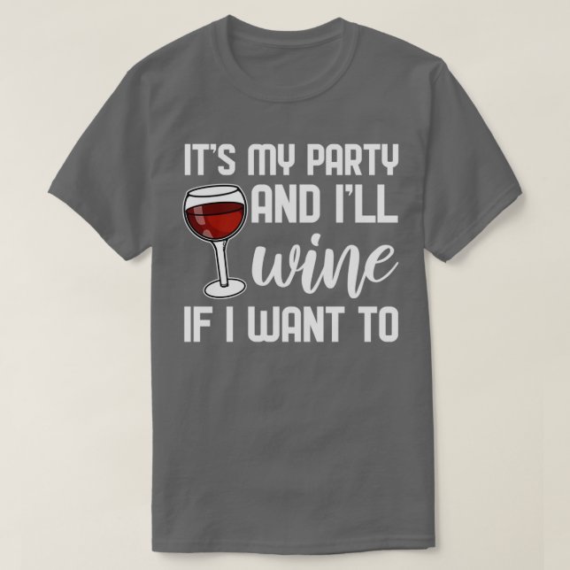 Mein Party und ich Wein für Bachelor Party 2 T-Shirt (Design vorne)