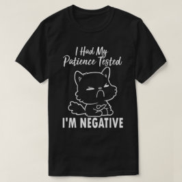 Mein Patient hat getestet, dass ich eine negative, T-Shirt