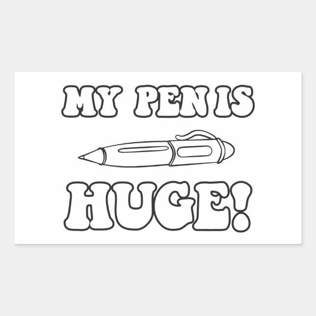 Mein Pen ist riesig Rechteckiger Aufkleber (Vorderseite)