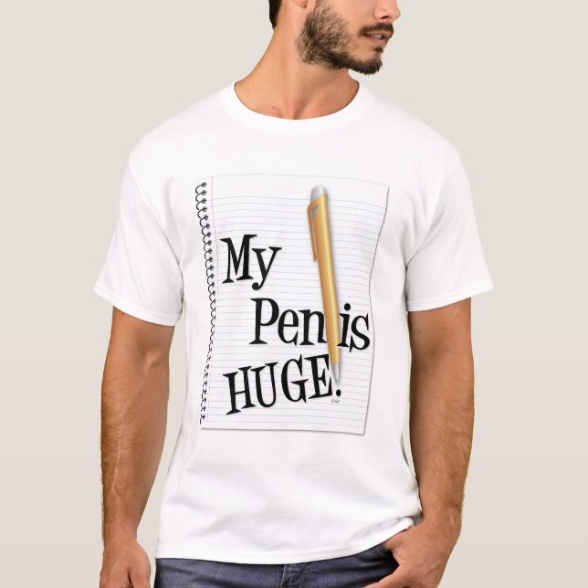 Mein Pen ist riesig T-Shirt (Vorderseite)