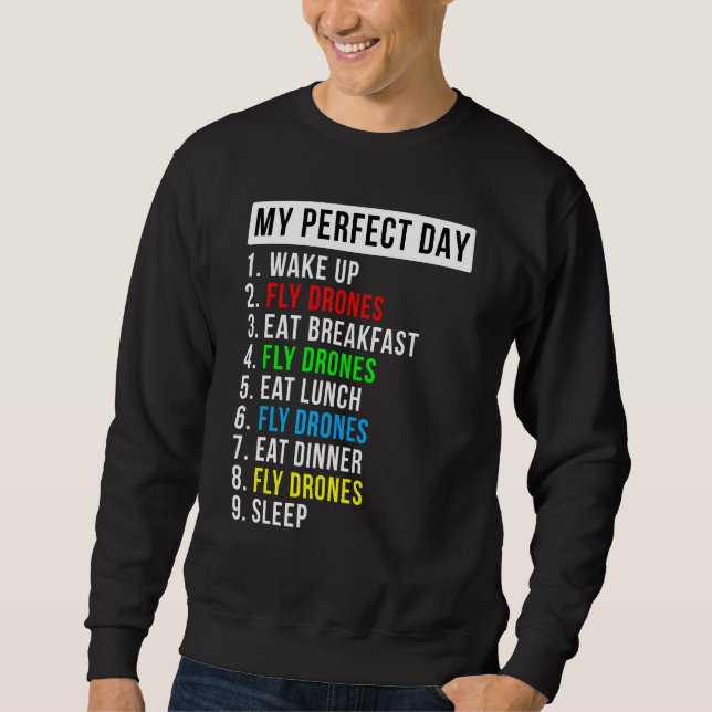 Mein perfekter Drone-Fliegenenthusiast Sweatshirt (Vorderseite)