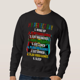 Mein perfekter Gaming-Tag für Gamer Spiele Sweatshirt