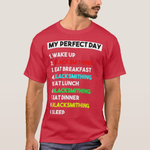 Mein perfekter Tag als Schmied Lustig T-Shirt