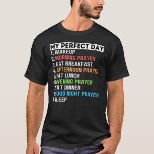 Mein perfekter Tag beten Gebet Mama Vater Opa T-Shirt