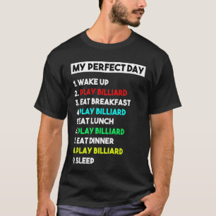 Mein perfekter Tag Billiard Player T - Shirt Funny