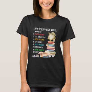 Mein perfekter Tag Bücher lesen Bücher lesen Fun T-Shirt