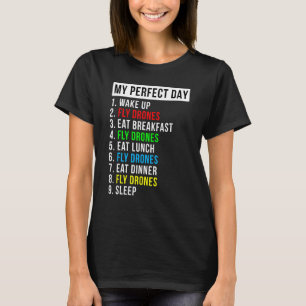 Mein perfekter Tag Drohnen Flug Enthusiast T-Shirt