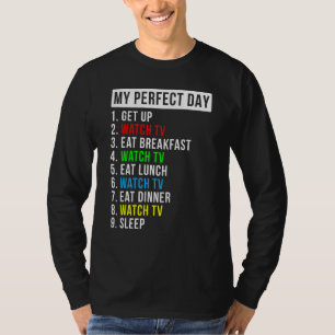 Mein perfekter Tag Fernsehen T-Shirt