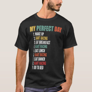 Mein perfekter Tag Funny Kart Racing T-Shirt