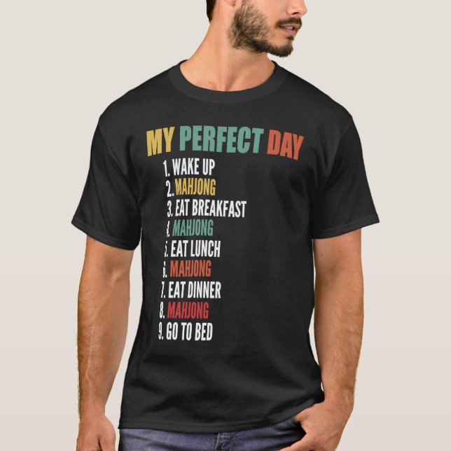 Mein perfekter Tag Funny Mahjong T-Shirt (Vorderseite)