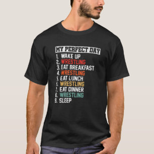 Mein perfekter Tag Funny Wrestling Player Liebe Wr T-Shirt