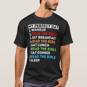 Mein perfekter Tag Lesen Sie die Bibelstudie Gott T-Shirt