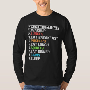 Mein perfekter Tag Lunges Pushups Squats Trainings T-Shirt