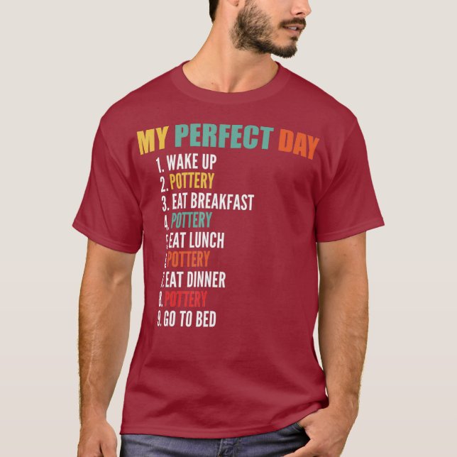 Mein perfekter Tag lustige Keramik T-Shirt (Vorderseite)