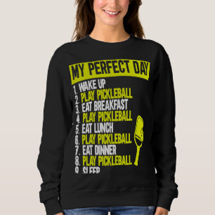Mein perfekter Tag Pickleball. Pickleball 1 Sweatshirt