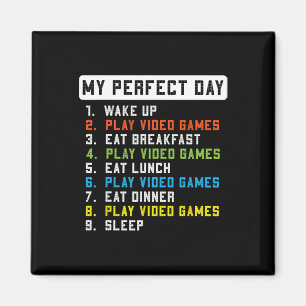 Mein perfekter Tag Play Video Games Funny Gamer Me Magnet