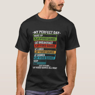 Mein perfekter Tag Play Video Games Funny Gamer Me T-Shirt