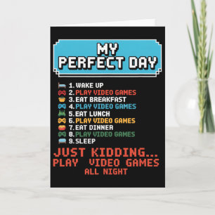 Mein perfekter Tag Videospiele spielen Lustiger Ga Karte