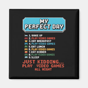 Mein perfekter Tag Videospiele spielen Lustiger Ga Magnet