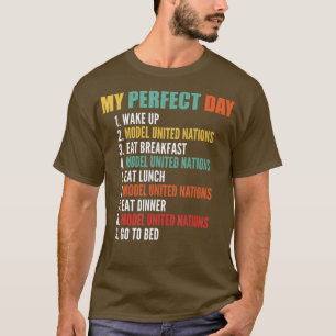Mein perfektes Day Funny Model der Vereinten Natio T-Shirt