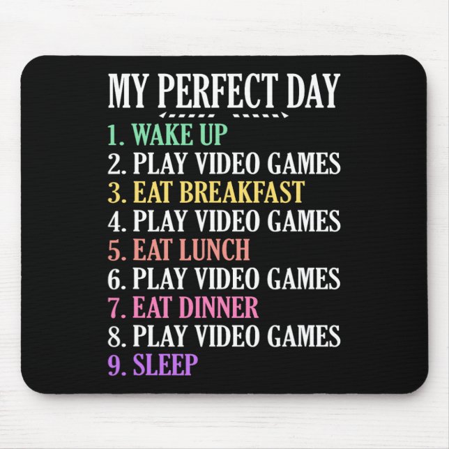 Mein perfektes Day Gaming Kleidungsstück Computer  Mousepad (Vorne)