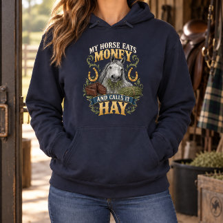 Mein Pferd frisst Geld und nennt es Heu Lustig Hoodie
