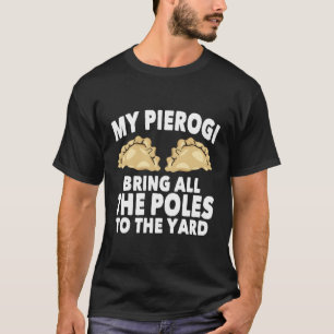 Mein Pierogi bringt alle Polen zum langen Schläfch T-Shirt
