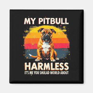 Mein Pitbull ist eine harmlose Vintage Pitbul Prem Magnet