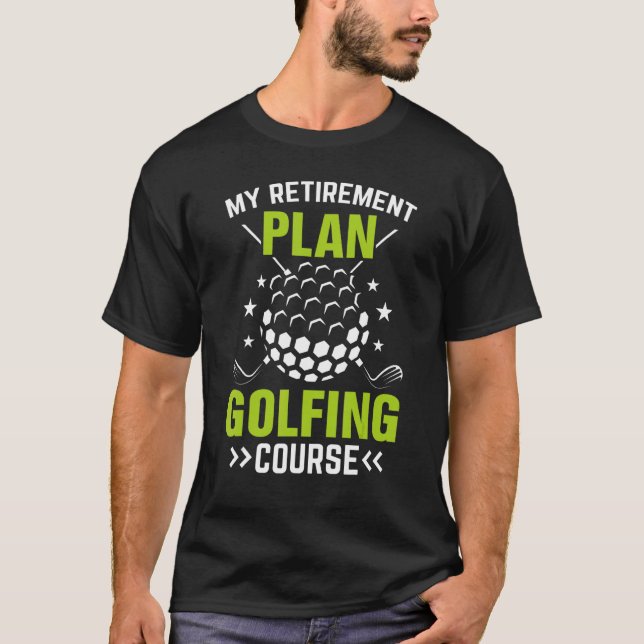 Mein Plan Golfing Course Pension Golf T-Shirt (Vorderseite)