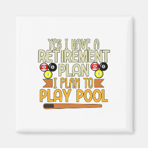 Mein Plan ist es, Billard-Billard zu spielen Magnet