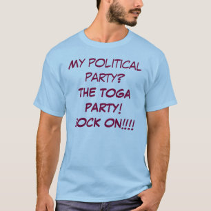 Mein politisches Party? DAS TOGA-PARTY! FELSEN T-Shirt