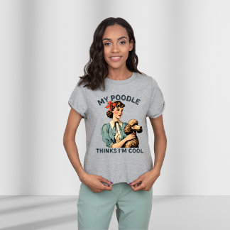 Mein Poodle denkt, ich sei Cool, Vintag T-Shirt