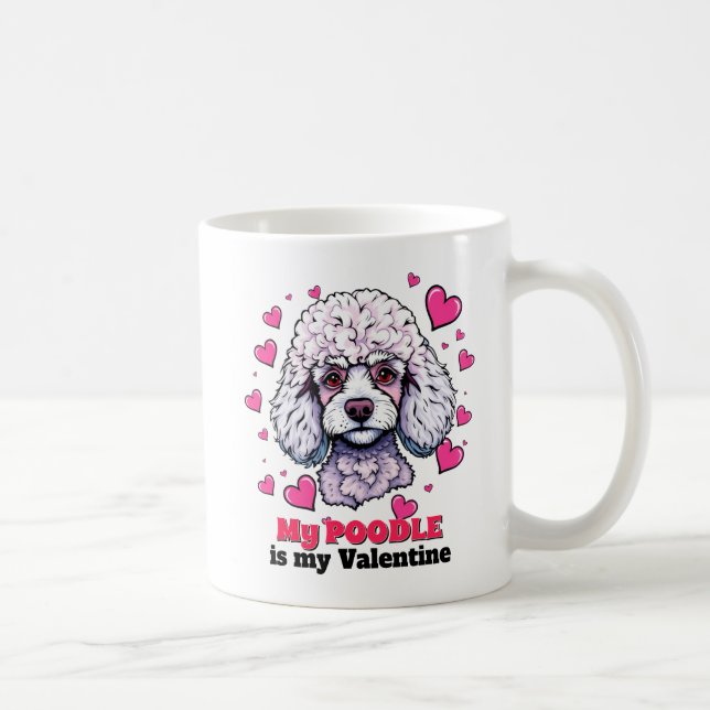 Mein Poodle ist mein Niedlicher Hund mit Valentine Kaffeetasse (Rechts)