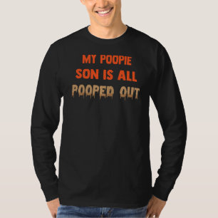 Mein Poopie Son ist ganz Gekackt Kinderwitze T-Shirt